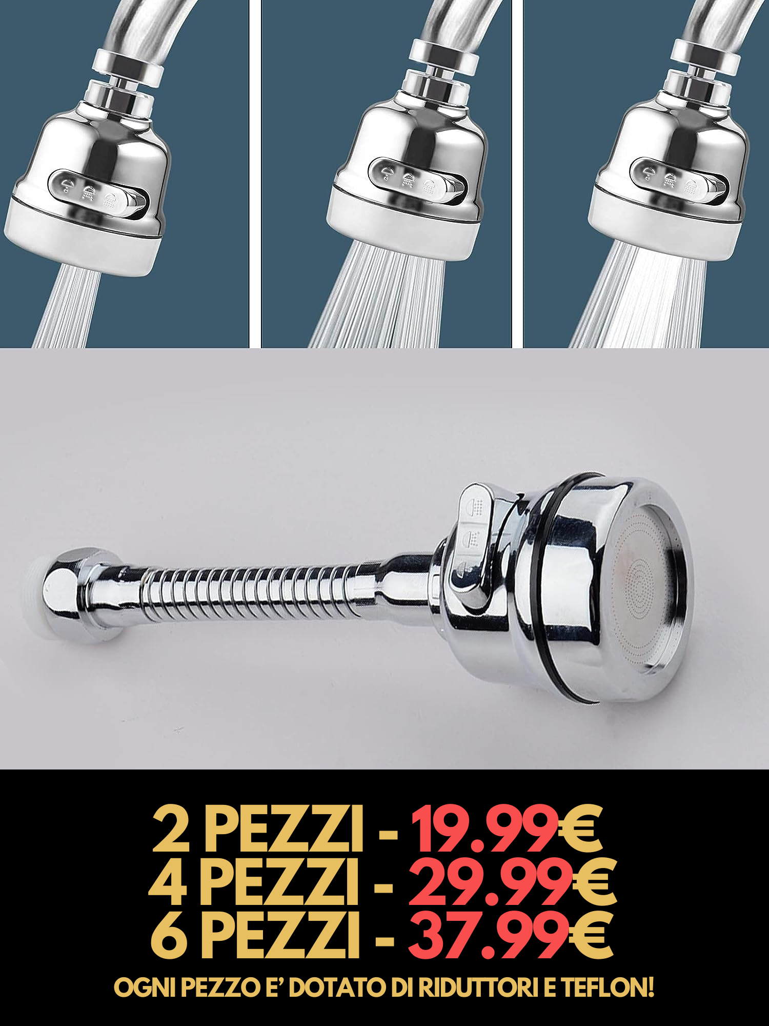 Rubinetto 360 INOX UNIVERSALE - 3 MODALITÀ DI GETTO